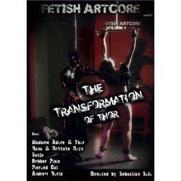 Dvd Fetish Artcore: The Transformation Of Thor